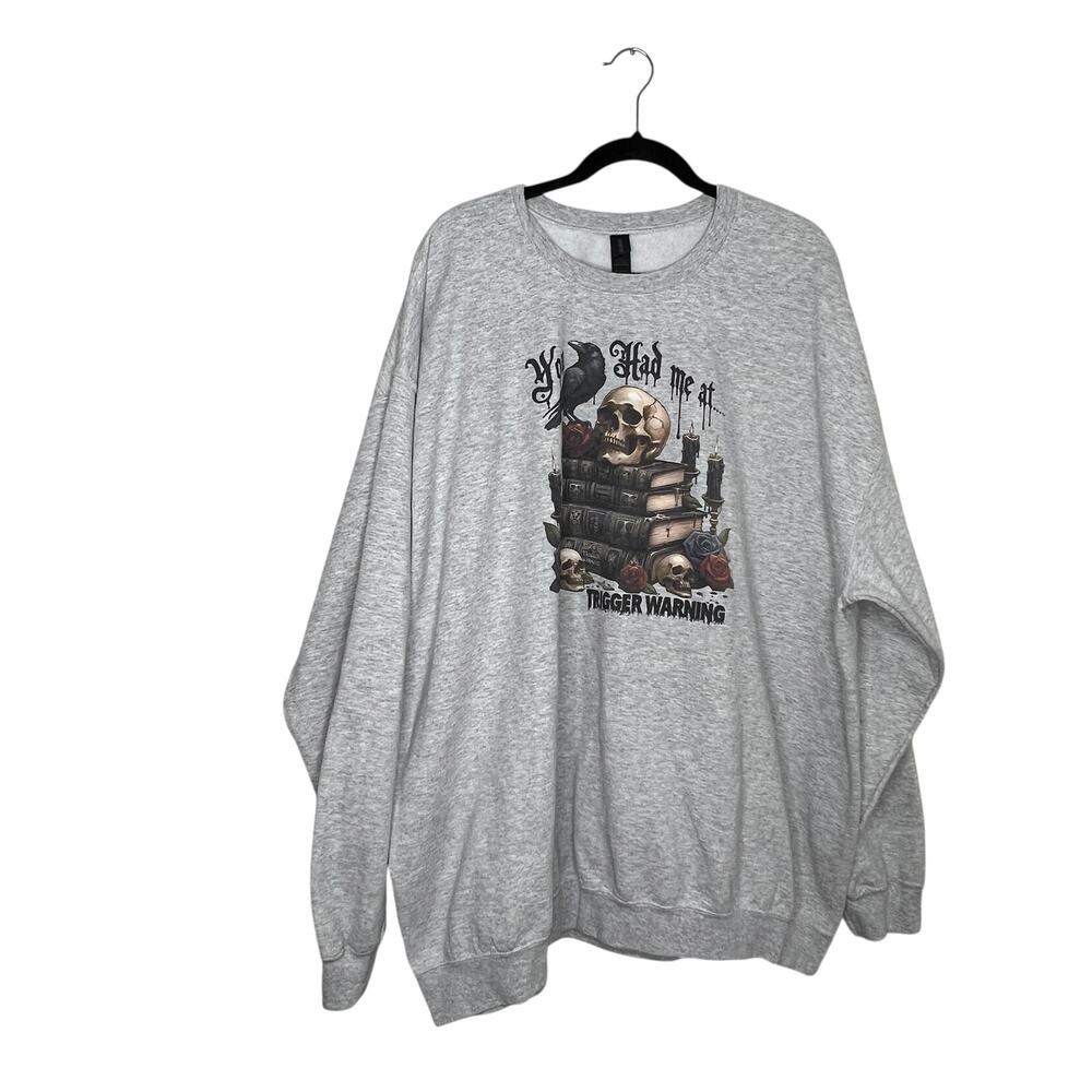 "You had me at Trigger Warning" Long Sleeve Gray Pullover Sweater Size 4XL